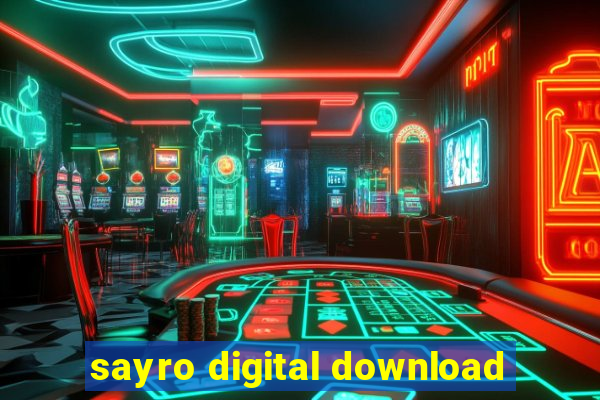 sayro digital download